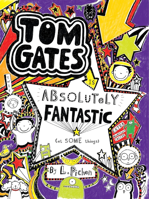 Title details for Tom Gates Is Absolutely Fantastic (at Some Things) by L. Pichon - Wait list